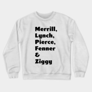 Merrill, Lynch, Pierce, Fenner & Ziggy Crewneck Sweatshirt